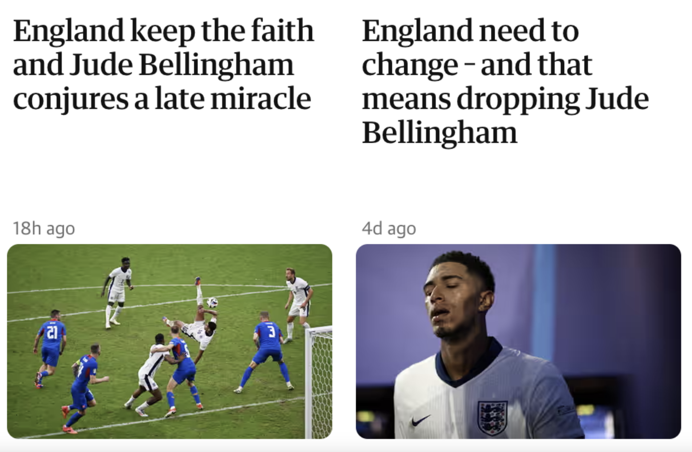 player - England keep the faith and Jude Bellingham conjures a late miracle England need to change and that means dropping Jude Bellingham 18h ago 4d ago